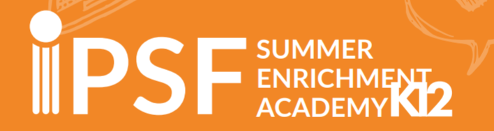 IPSF Summer Enrichment Academy