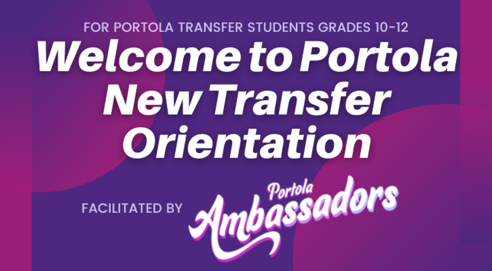 "Welcome to Portola" New Transfer Student Orientation