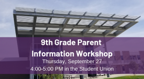 9th Grade Parent Information Workshop