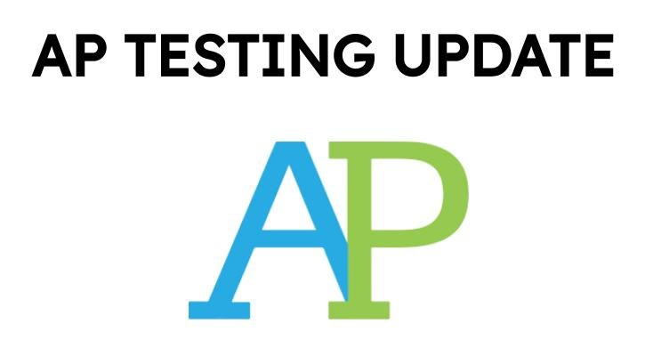 AP Testing Updates